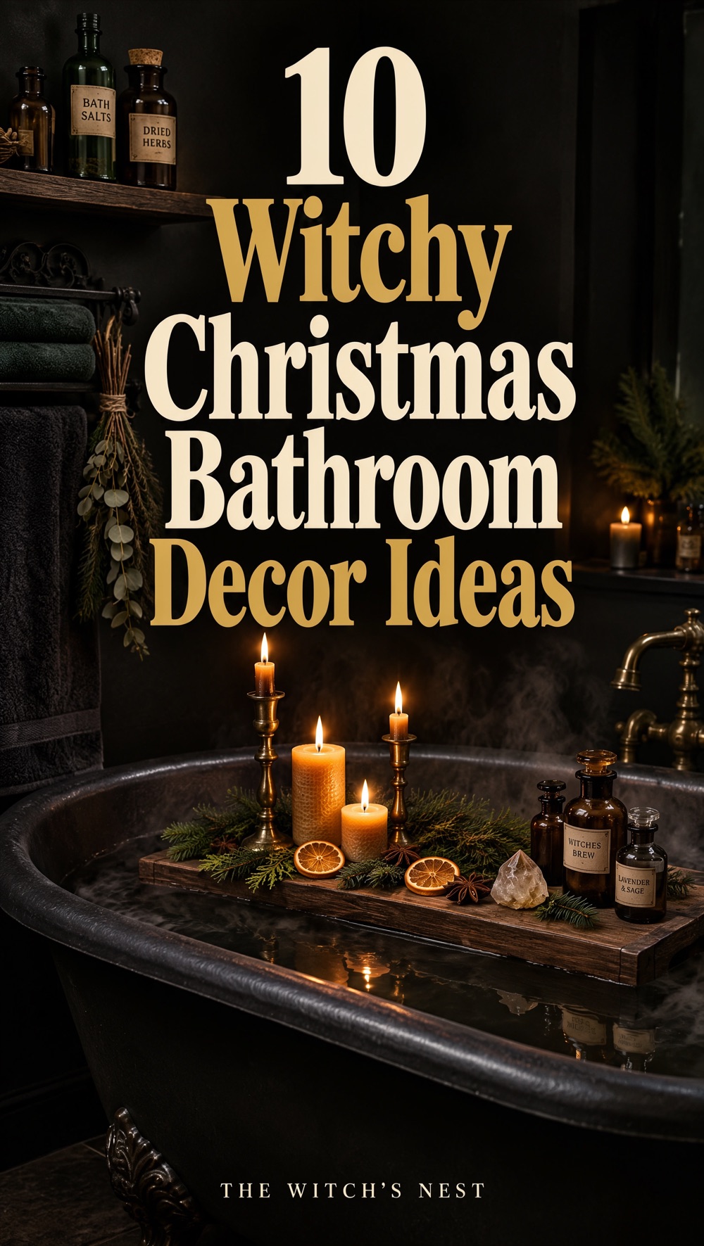 10 Witchy Christmas Bathroom Decor Ideas for a Spa-Like Yule