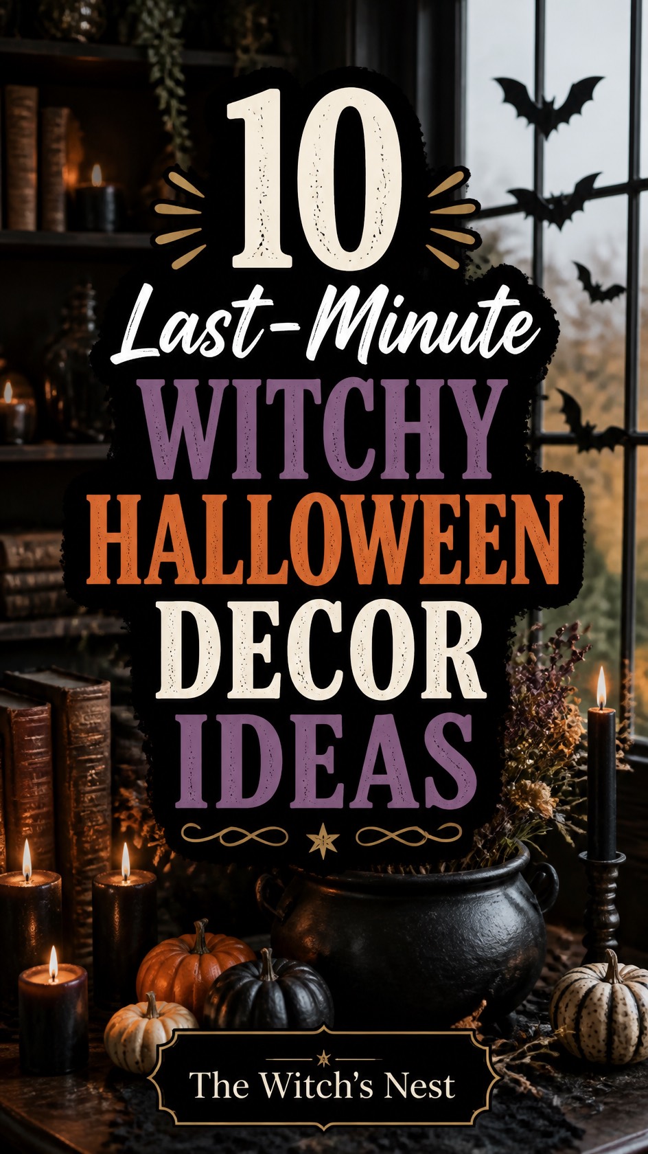 10 Last-Minute Witchy Halloween Decor Ideas That Are Easy & Cheap