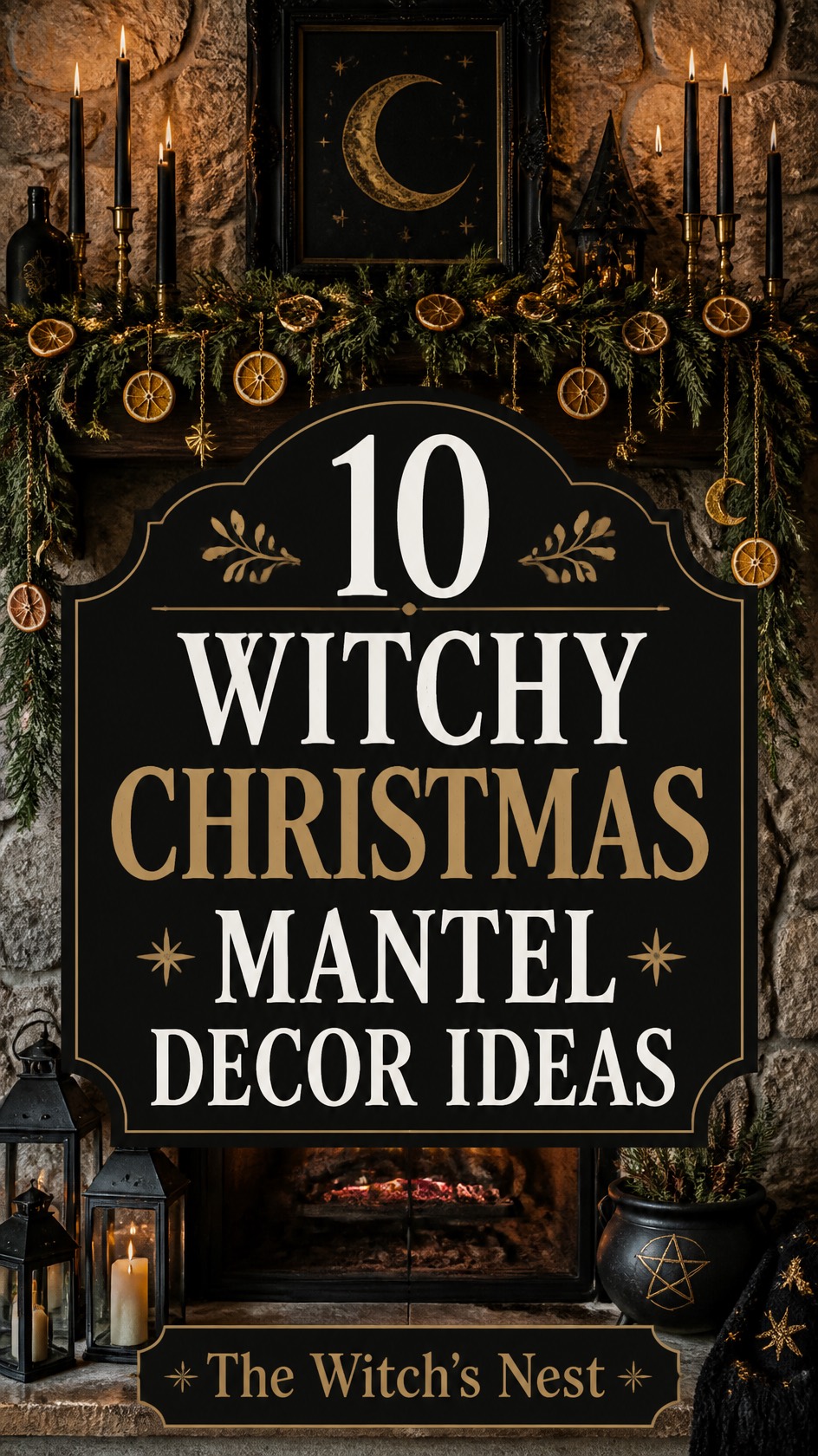 10 Witchy Christmas Mantel Decor Ideas for a Cozy, Magical Fireplace