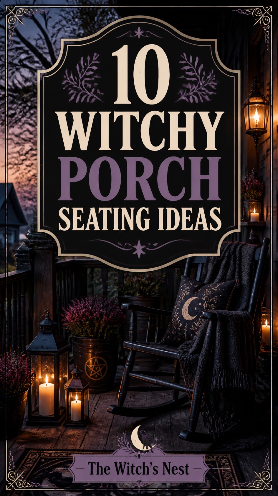 10 Witchy Porch Seating Ideas for Cozy, Moonlit Evenings